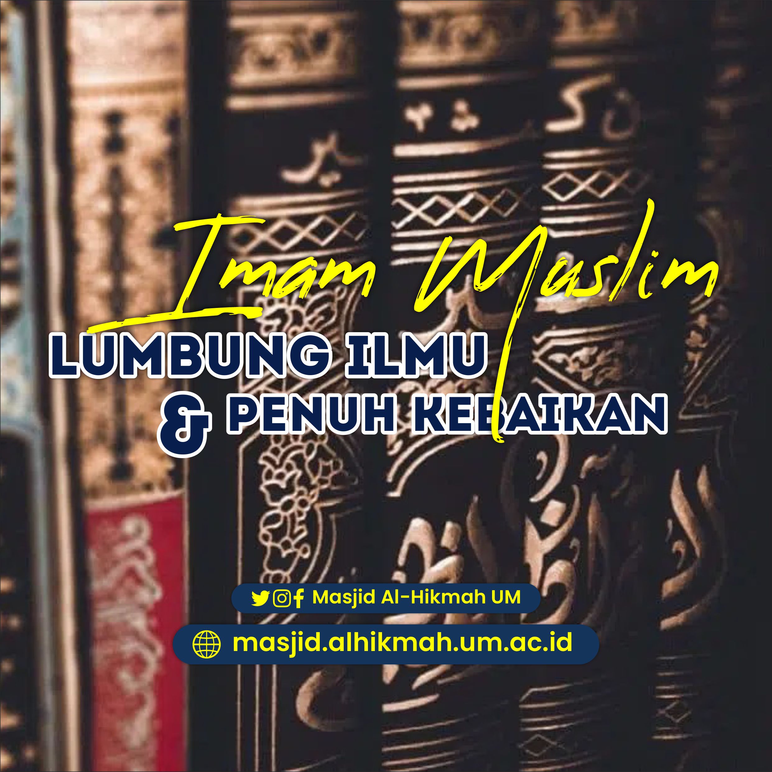 Imam Muslim; Lumbung Ilmu, Penuh Kebaikan